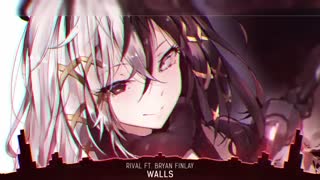 Nightcore - Walls (Rival ft. Bryan Finlay)  - (Lyrics)