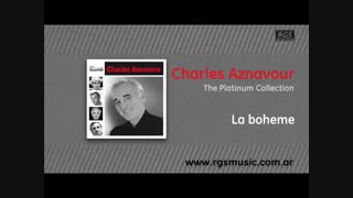 آهنگ فرانسوی La boheme  از Charles Aznavour  ♥